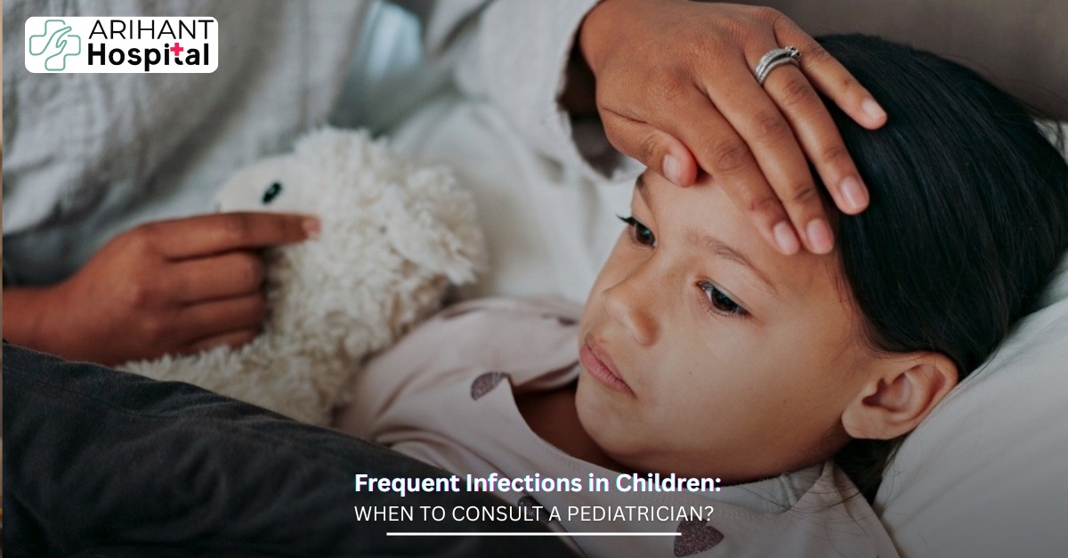 Frequent Infections in Children: When to Consult a Pediatrician? 
